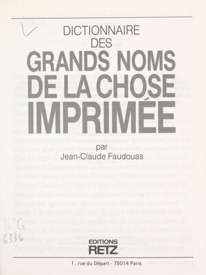 cover image of Dictionnaire des grands noms de la chose imprimée